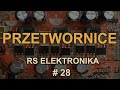 Zasilacze i przetwornice impulsowe [RS Elektronika] # 28