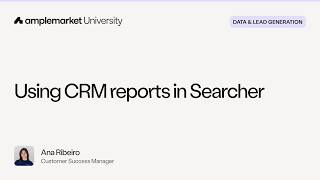Using CRM reports in Searcher