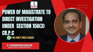 Power of Magistrate to direct investigation under Section 156(3) Cr.P.C:  C. MANISHANKHAR, Madras HC