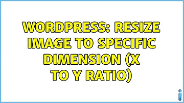 Wordpress: Resize image to specific dimension (X to Y ratio) (2 Solutions!!)
