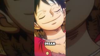 Luffys Real Dream Finally Explained
