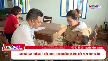 Chung tay chăm lo đời sống cho những mảnh đời kém may mắn
