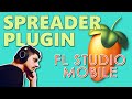 🎧 Spreader Plugin Guide: Stereo Imaging & FL Studio Mobile Pro Tips 🎚️