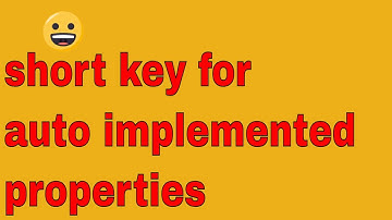 Short cut to create Auto implemented properties in visual Studio  Visual Studio Tips: Shortcut Keys