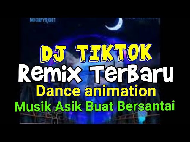 Dj Tiktok 2022 Remix Dance Animation@icangmusicmixture120 class=