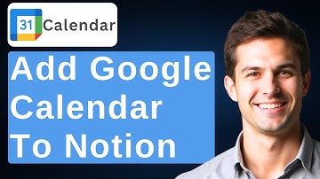 How To Add Google Calendar To Notion [2025 Guide]
