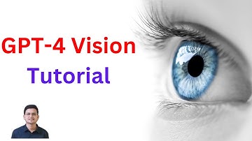 GPT-4 Vision: A Comprehensive Tutorial | GPT-4V