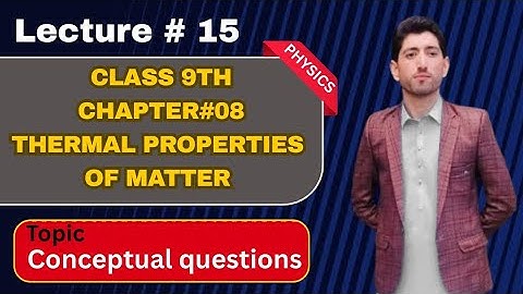 Class 9 | physics | chapter 8 | Thermal properties of matter | Conceptual questions 