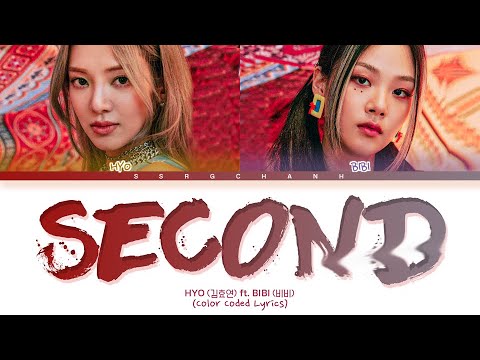 HYO 효연 'Second (Feat. 비비 (BIBI))' Lyrics (Color Coded Lyrics)