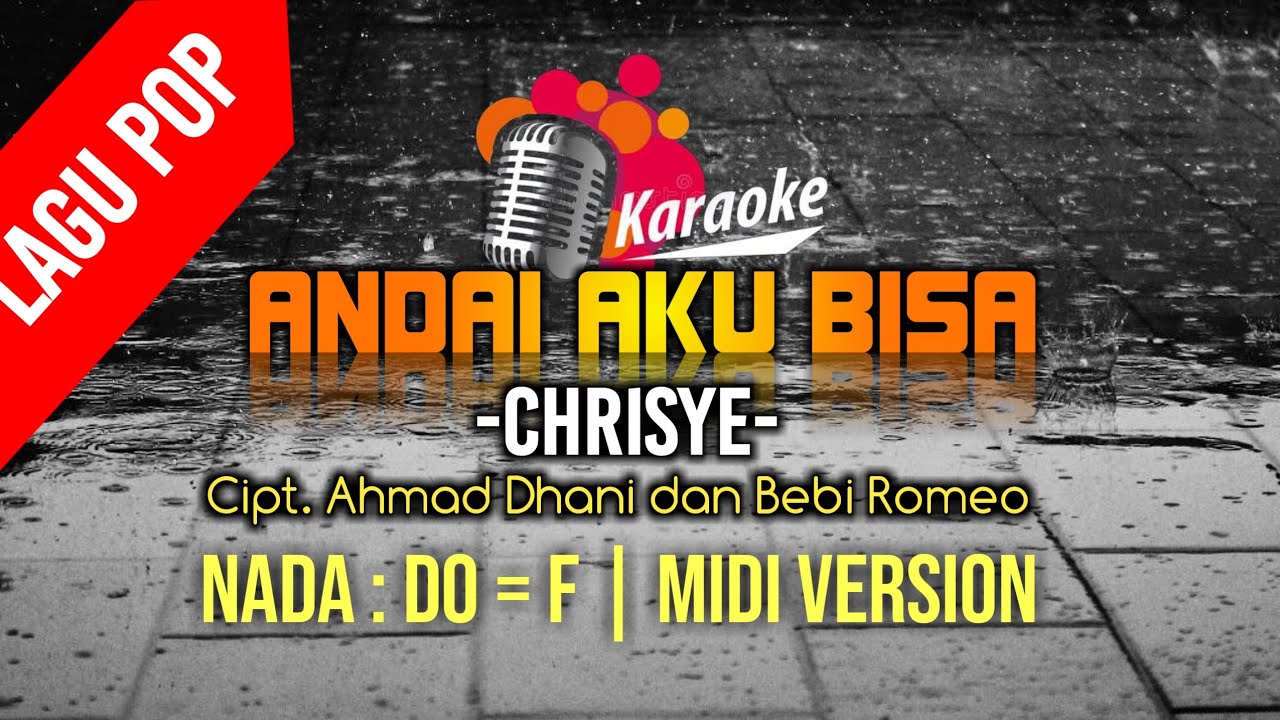 Karaoke Andai Aku Bisa - Chrisye Nada F | Lagu Wajib FLS2N SMP 2023 ...
