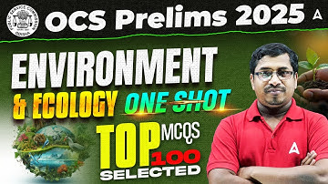 OCS Exam Preparation 2025 | Top 100 Environment & Ecology MCQs | OPSC Prelims 2025