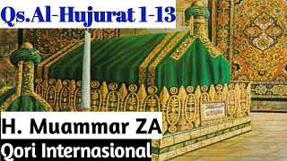 Ngaji H. Muammar ZA_Qori Internasional | Qs. Al-Hujurat 1-13