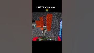 i Hate Creepers 😭