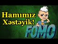 FOMO OLMAQ (21-ci Əsrin Bəlası) !