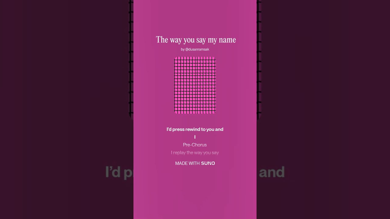 The way you say my name