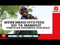 WEWE MBADI PESA YA SERIKALI SIO YA MAMA YAKO KHALWALE AFOKA WAZAZI MSILIPIE SCHOOL FEES WEWE MBADI PESA YA SERIKALI SIO YA MAMA YAKO KHALWALE AFOKA WAZAZI MSILIPIE SCHOOL FEES