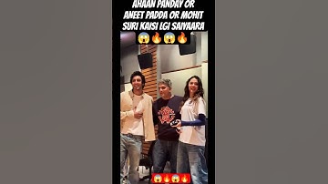 SAIYAARA MOVIE SUCCESS 🎁🎉🎊🎈 AHAAN PANDAY & ANEET PADDA DIRECTOR MOHIT SURI  😱🔥 #shorts