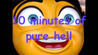 the first five minutes of The Bee Movie Script read by Brendaniel repeated every second