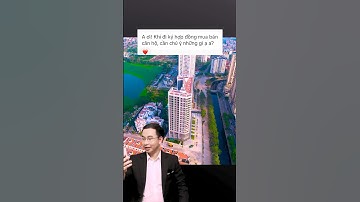 🔥 Các lưu ý khi đi ký hợp đồng mua bán căn hộ chung cư?#thanhbinhgarden #chungcuthanhbinhgarden