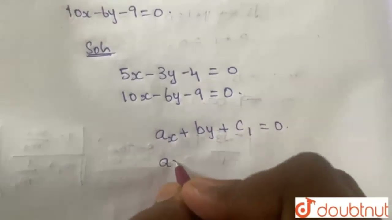 5x 3y 4 0 10x 6y 9 0