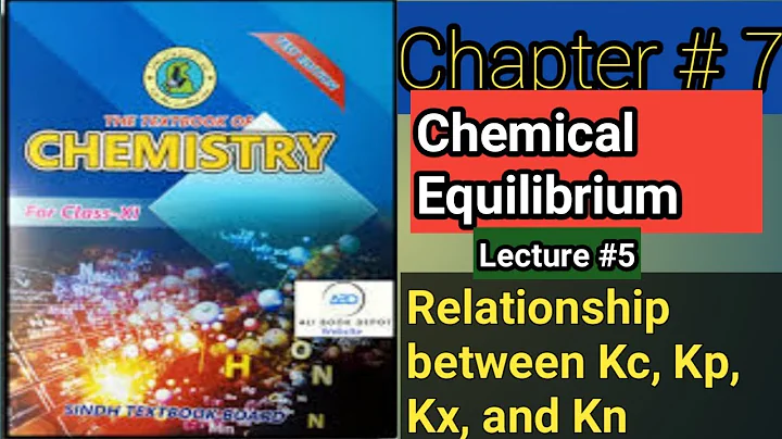 Relationship between Kc, KP, Kx and kn |Sindh board| MDCAT ECAT SST #chemicalequilibrium