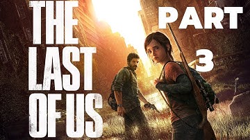 The Last Of Us Remastered Gameplay Walkthrough Part 3 - CLICKERS (PS4)