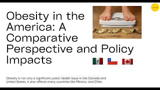 Obesity in the Americas: A Comparative Analysis and Policy Impact