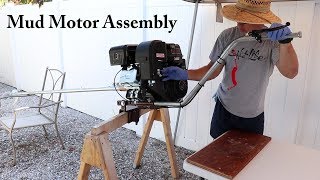 S2E1: Beaver Dam Longtail Mud Motor Kit Assembly