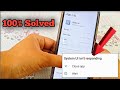 System ui isn't responding | How to fix System UI not responding | system error