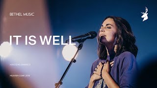 Video thumbnail of "It Is Well - Kristene DiMarco | Heaven Come 2019 Moment"