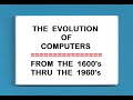 Evolution of Computers - 1600 thru 1960