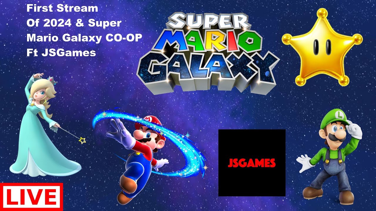 Super Mario Galaxy Live Stream CO-OP Ft JSGames Part 1 Two Guys ...