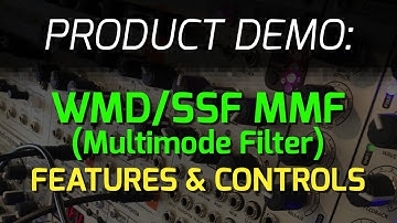 WMD / SSF Collaboration: MMF (MultiMode Filter) - Features and Controls
