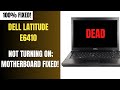 Dell Latitude E6410 No Power/ Dead 100% Fixed