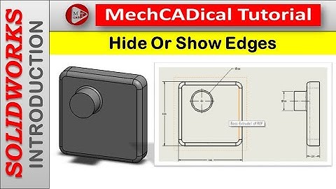 How to Hide Or Show Edges in SolidWorks - Drawing