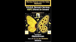 April 13th Just for Today - NA Meditation w MightyStream.
