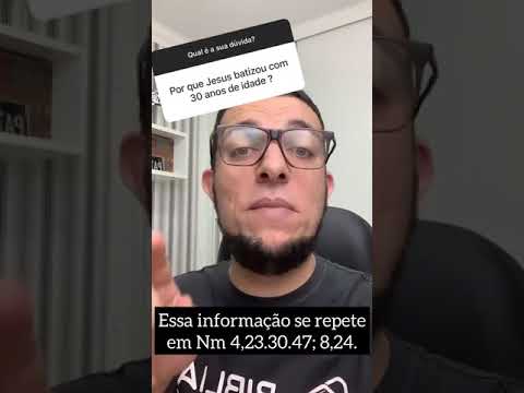 Vídeo: Por que jesus foi batizado aos 30 anos?