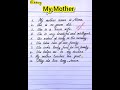How To Write Essay On Mother In English Essay On My Mother In English My Mother Essay In English 