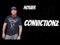 Hosier - Convictionz (New Song)