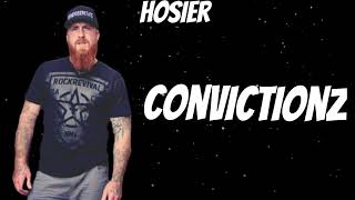 Hosier - Convictionz (New Song)