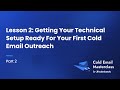 Lesson 2.2 -  Getting Your Technical Setup Ready | Cold Email Masterclass by Saleshandy