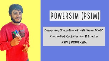 Design and Simulation of Half Wave AC to DC Controlled Rectifier for R Load in PSIM | POWERSIM