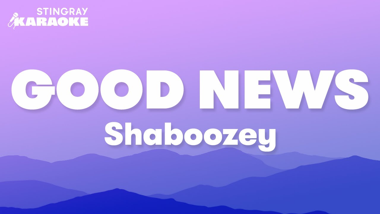 Shaboozey - Good News (Karaoke Version) Shaboozey - Good News (Karaoke Version)