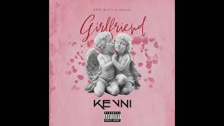Kevni - Girlfriend 2021