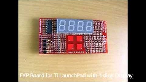 EXP Board for TI LaunchPad with 4 digit Display.wmv