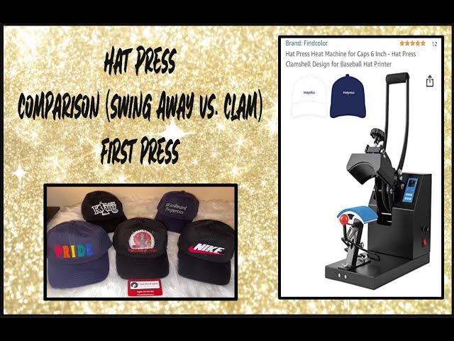 Hat Press Comparison (Swing Away vs Clam) and First Press 