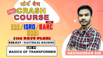 ESE ISRO BARC 2021 I Electrical Machine II DAY 02 Basics of Transformer I Free Crash Course