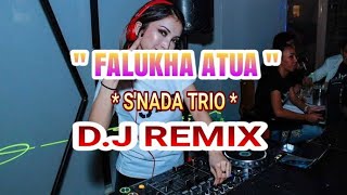 Download lagu FALUKHA ATUA - DJ NIAS REMIX