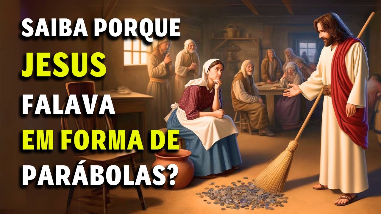PORQUE JESUS USAVA TANTAS PARÁBOLAS QUAL O MOTIVO DESSA LINGUAGEM DE PALAVRAS DE JESUS