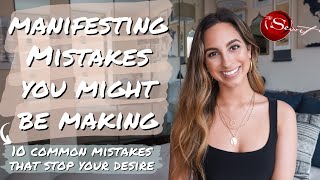 10 MANIFESTING MISTAKES TO AVOID | How to Manifest Faster and Fix These Mistakes